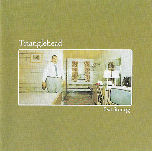 Trianglehead - Exit Strategy